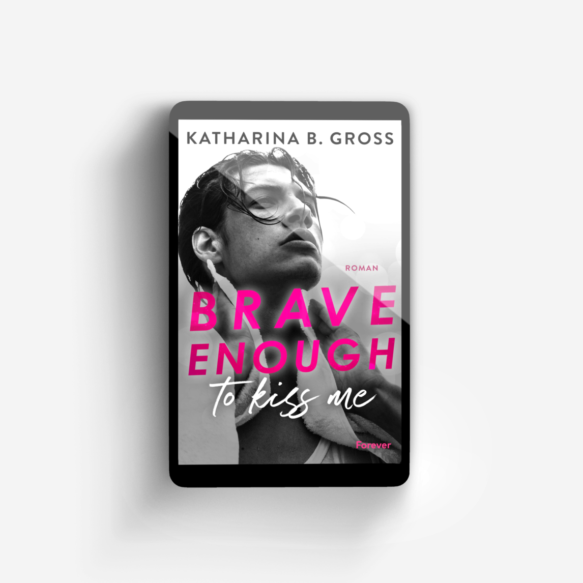 Buchcover von Brave enough to kiss me. Florian & Tobias