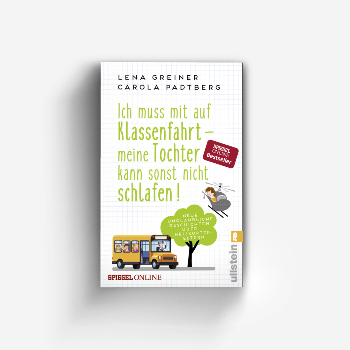 Buchcover von Ich muss mit auf Klassenfahrt - meine Tochter kann sonst nicht schlafen!