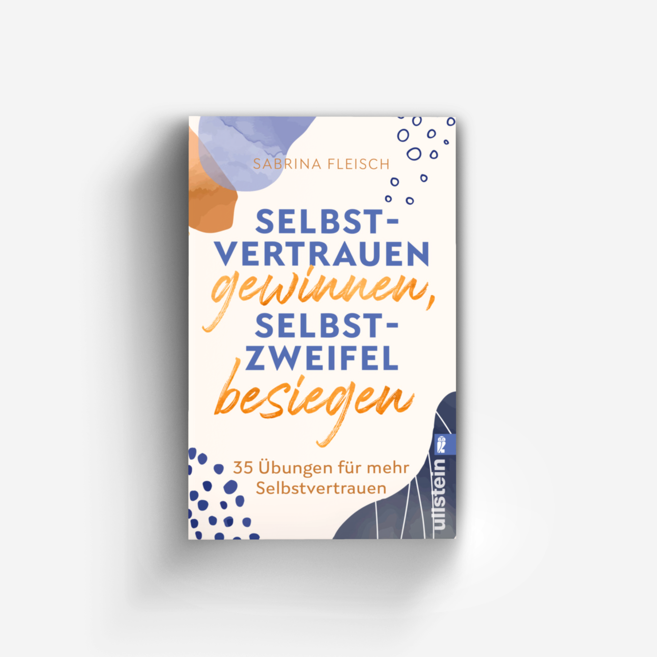 Buchcover von Selbstvertrauen gewinnen, Selbstzweifel besiegen