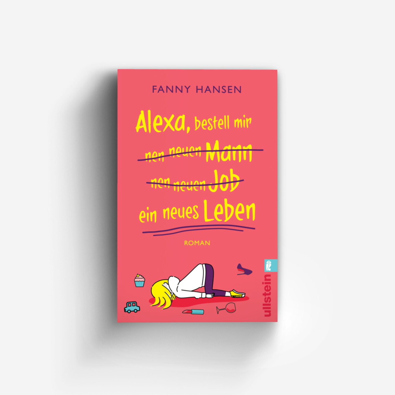 Buchcover von Alexa, bestell mir nen neuen Mann nen neuen Job ein neues Leben