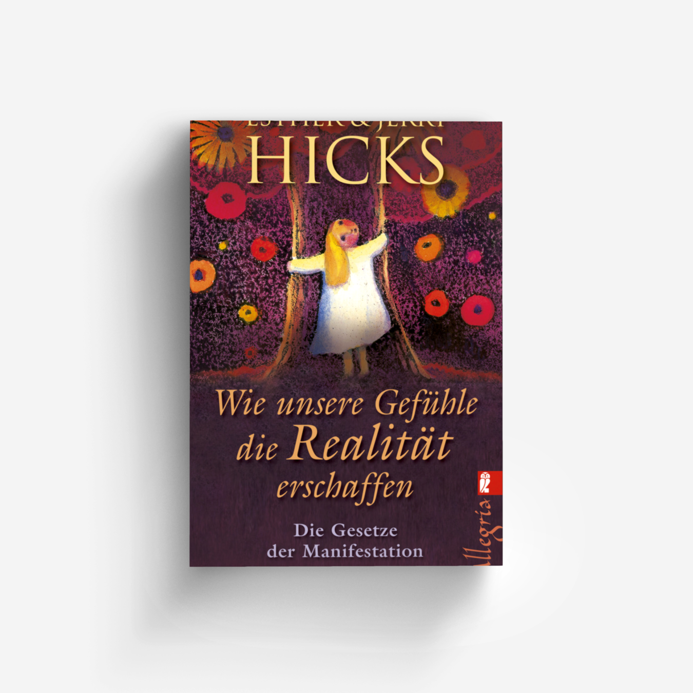 Buchcover von Wie unsere Gefühle die Realität erschaffen