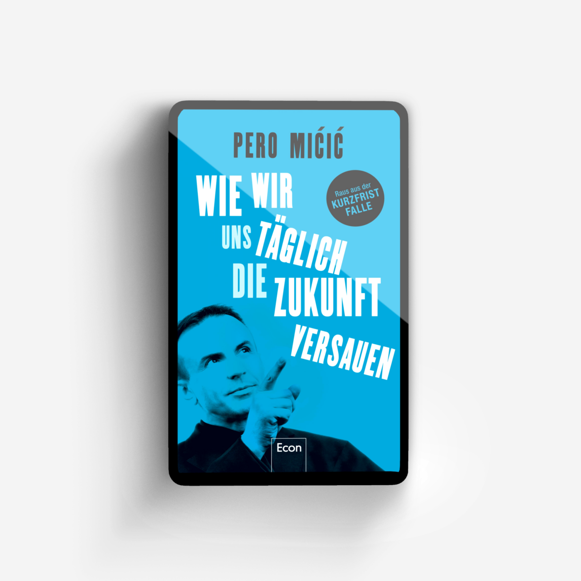 Buchcover von Wie wir uns täglich die Zukunft versauen