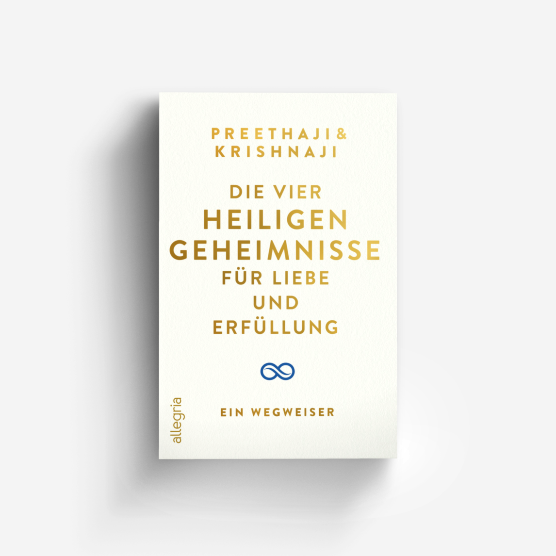 Buchcover von Die Vier Heiligen Geheimnisse für Liebe und Erfüllung