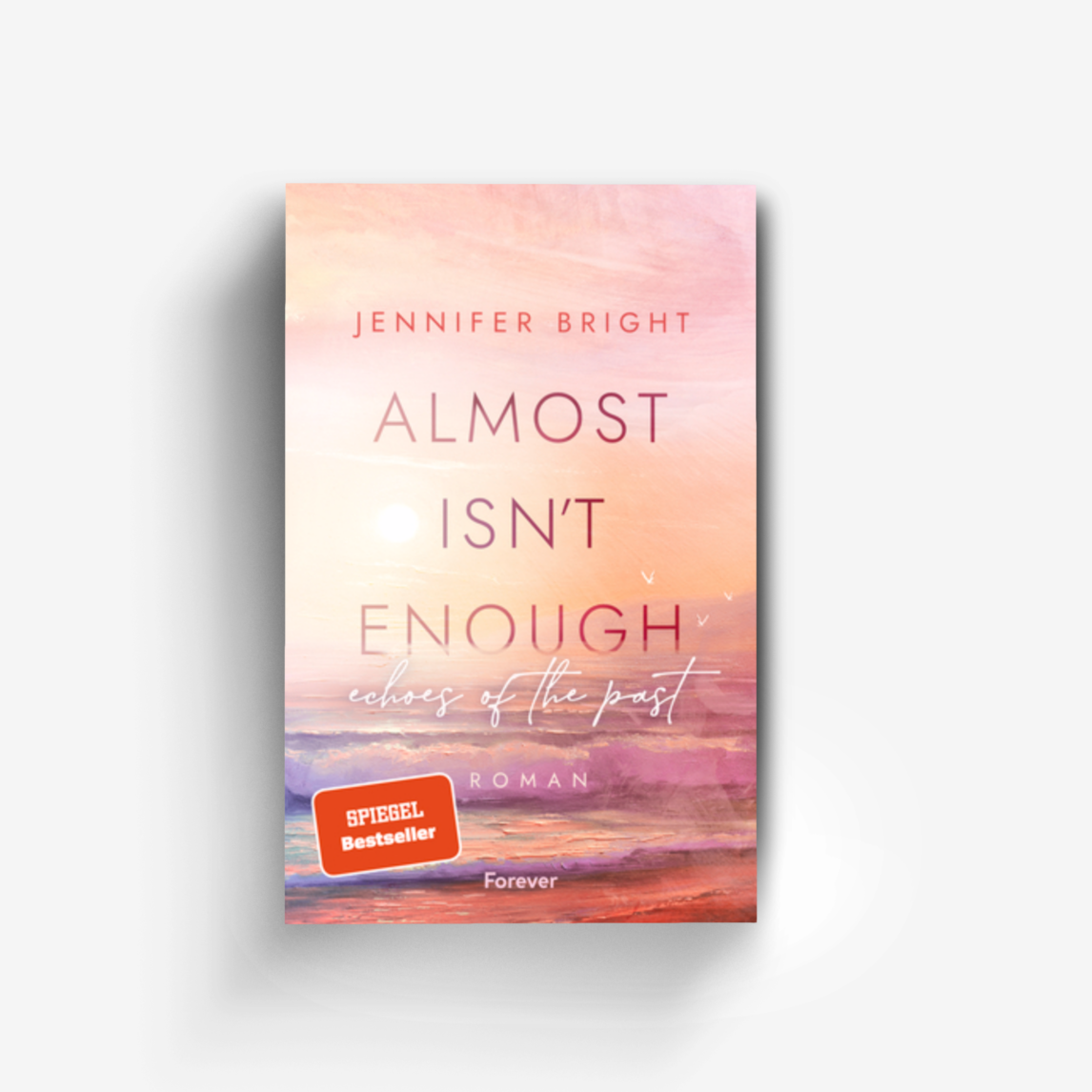 Buchcover von Almost isn't enough. Echoes of the Past (Secrets of Ferley 2)