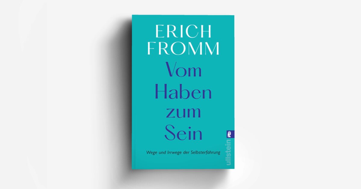 Erich Fromm Vom Haben Zum Sein