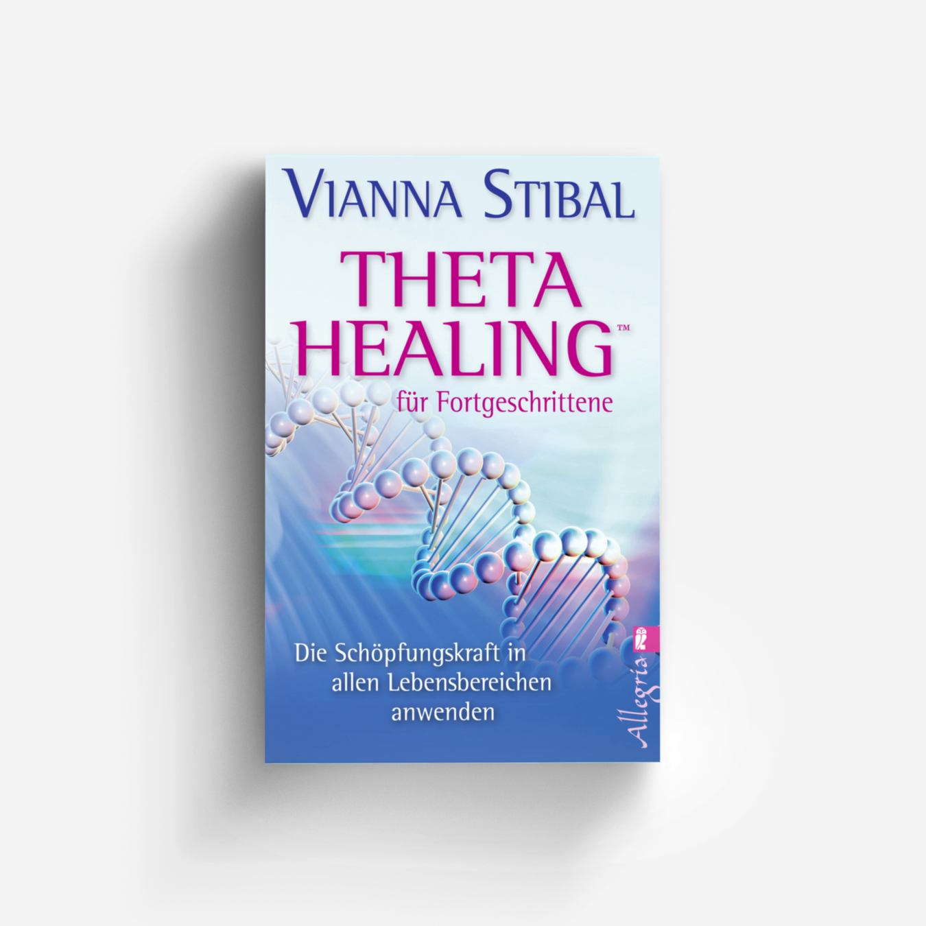 Buchcover von Theta Healing für Fortgeschrittene