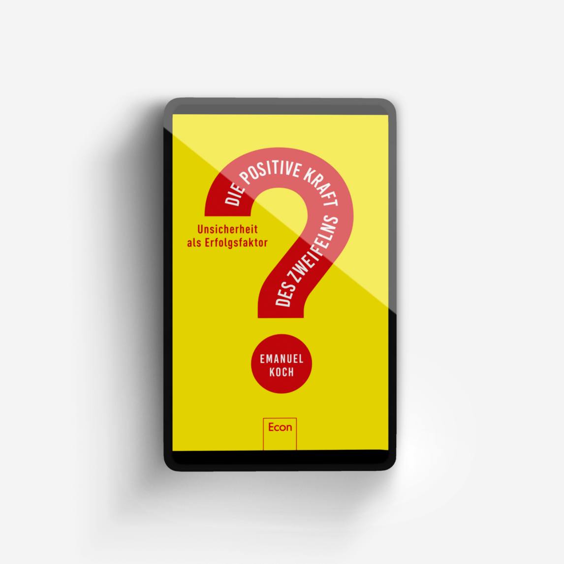 Buchcover von Die positive Kraft des Zweifelns