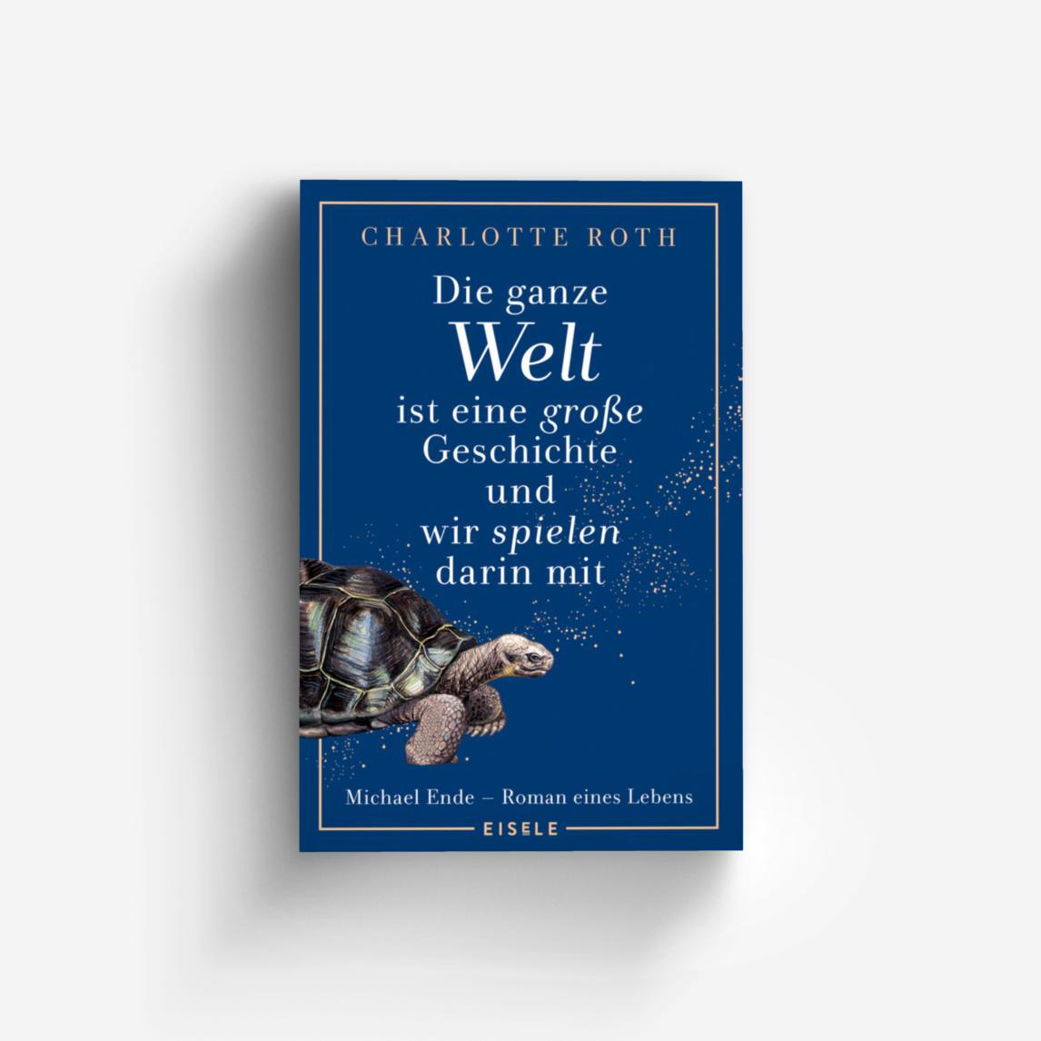 Buchcover von Die ganze Welt ist eine große Geschichte, und wir spielen darin mit