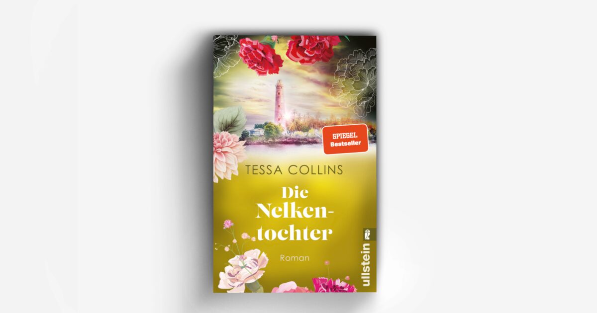 Die Nelkentochter (Die Blumentöchter 3) Taschenbuch ULLSTEIN