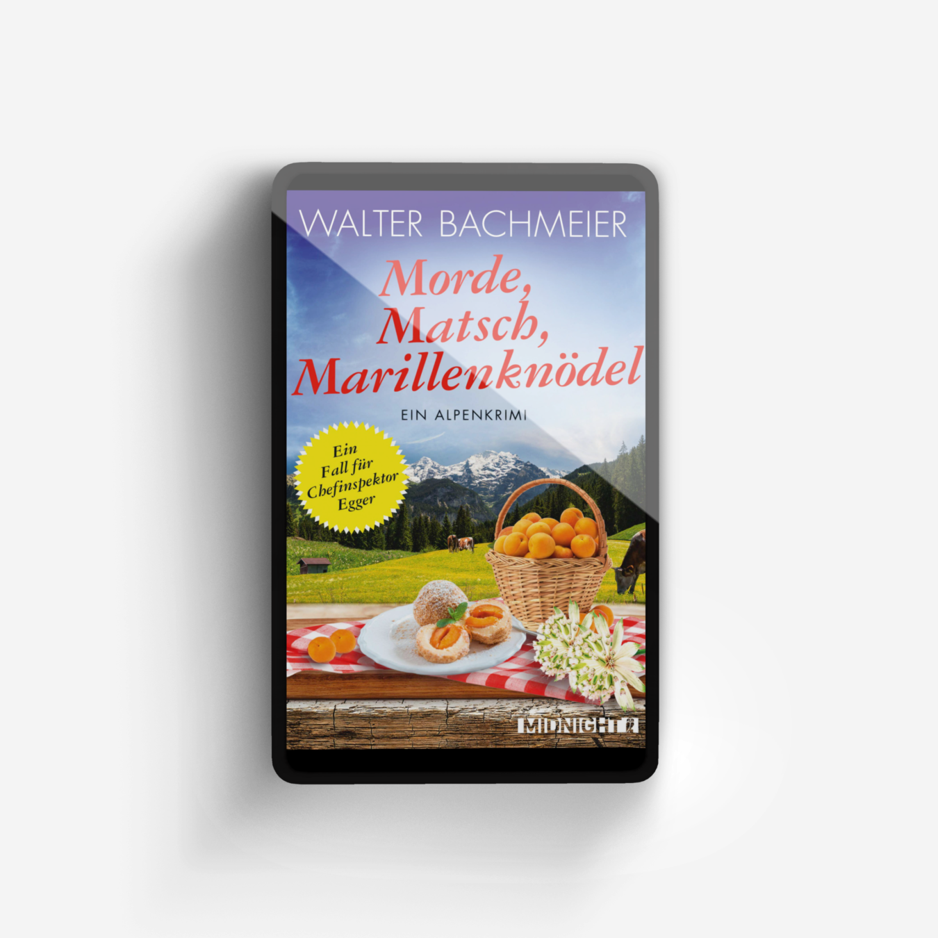 Buchcover von Morde, Matsch, Marillenknödel (Ein-Kommissar-Egger-Krimi 4)