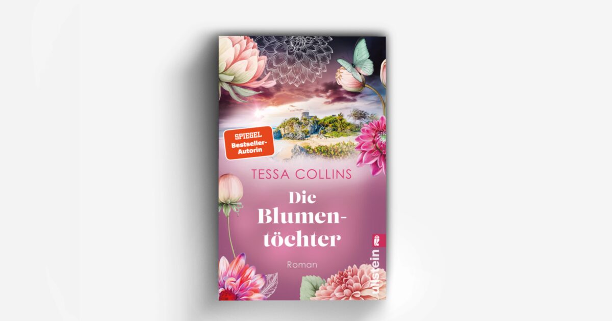 Die Blumentöchter (Die Blumentöchter 1) - Taschenbuch | ULLSTEIN