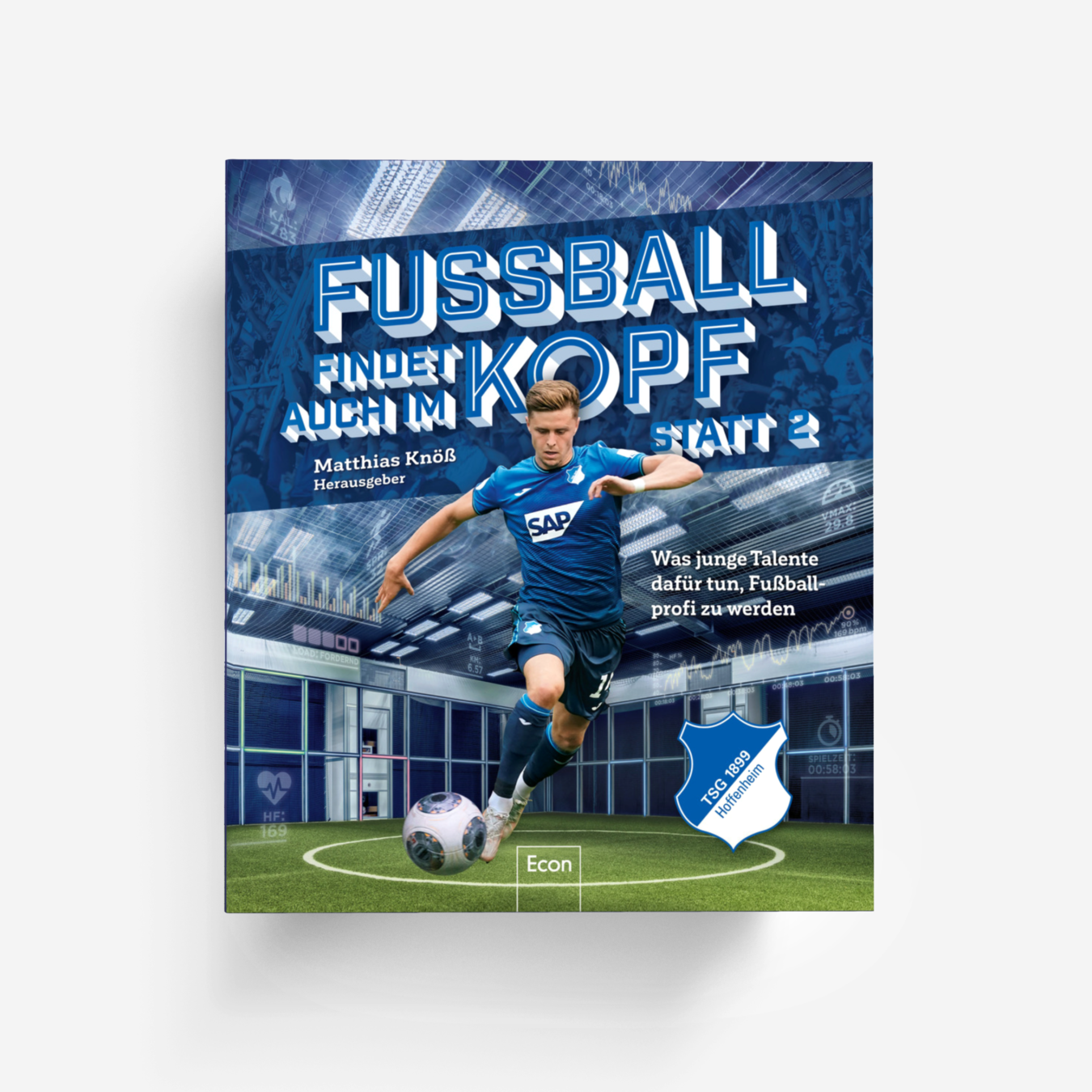 Buchcover von Fußball findet auch im Kopf statt 2 | TSG Hoffenheim