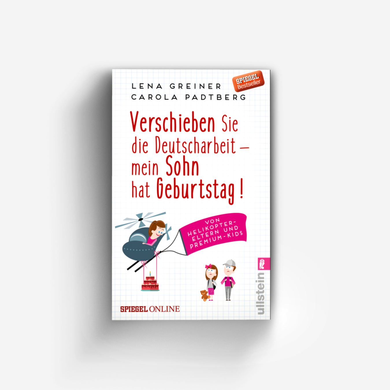 Buchcover von Verschieben Sie die Deutscharbeit - mein Sohn hat Geburtstag!