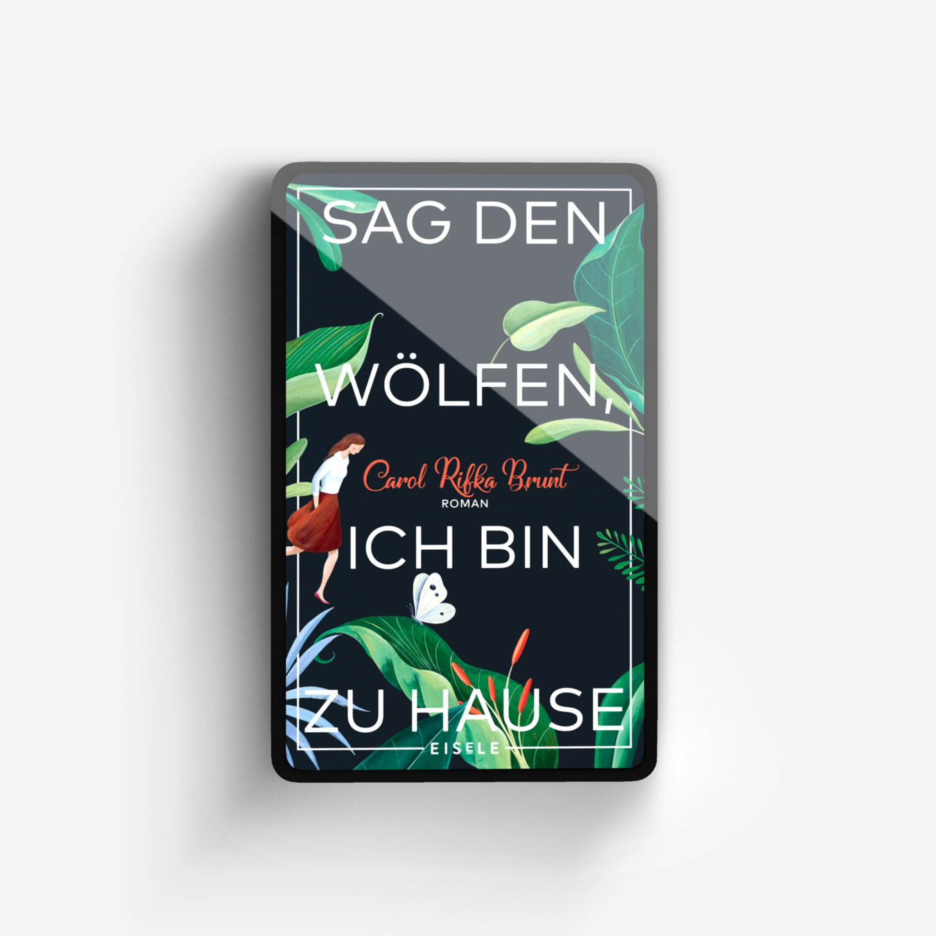 Buchcover von Sag den Wölfen, ich bin zu Hause