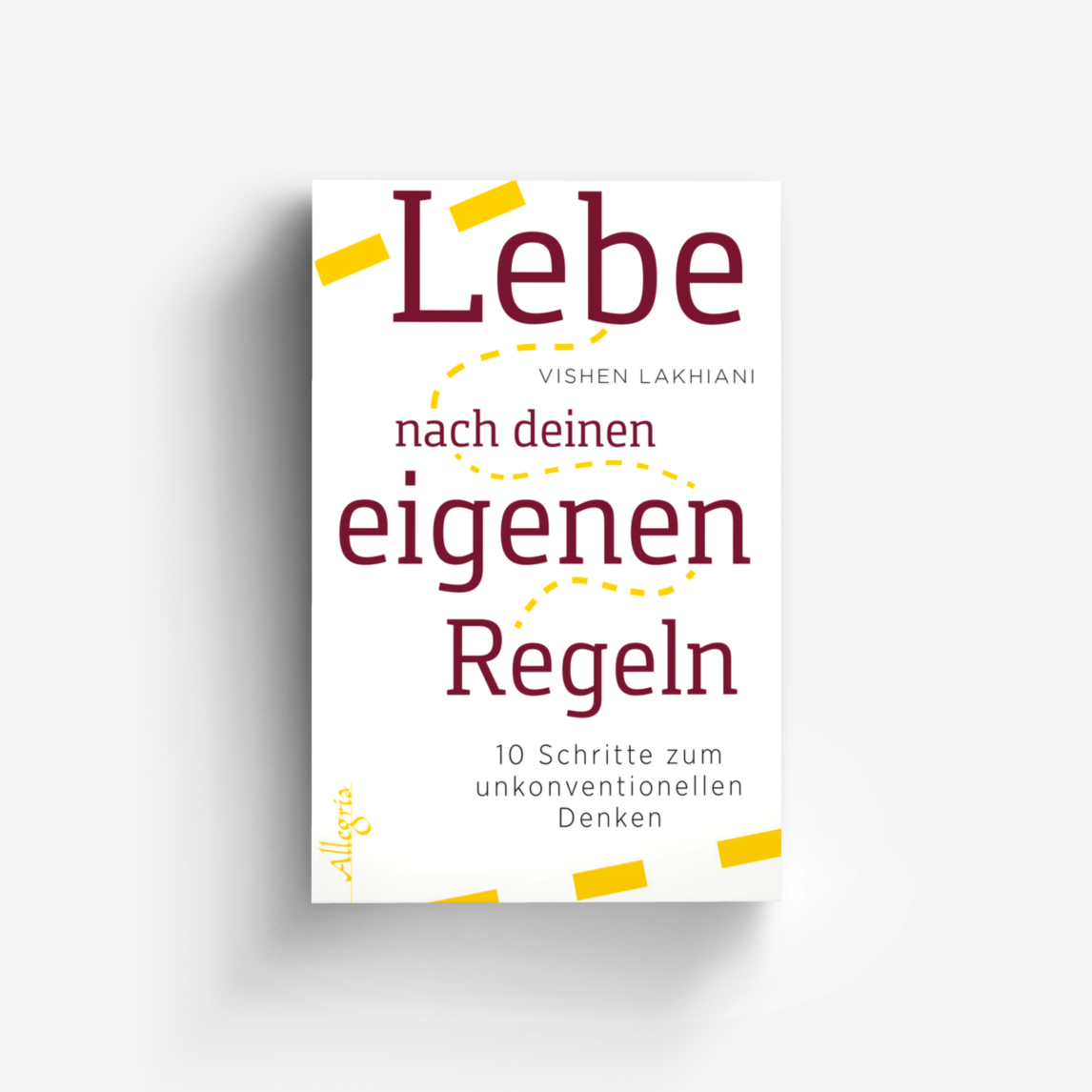 Buchcover von Lebe nach deinen eigenen Regeln