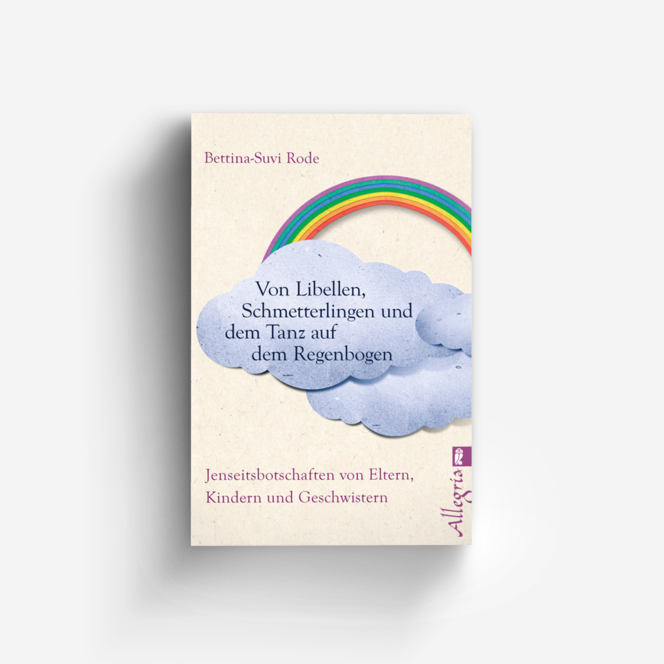 Buchcover von Von Libellen, Schmetterlingen und dem Tanz auf dem Regenbogen