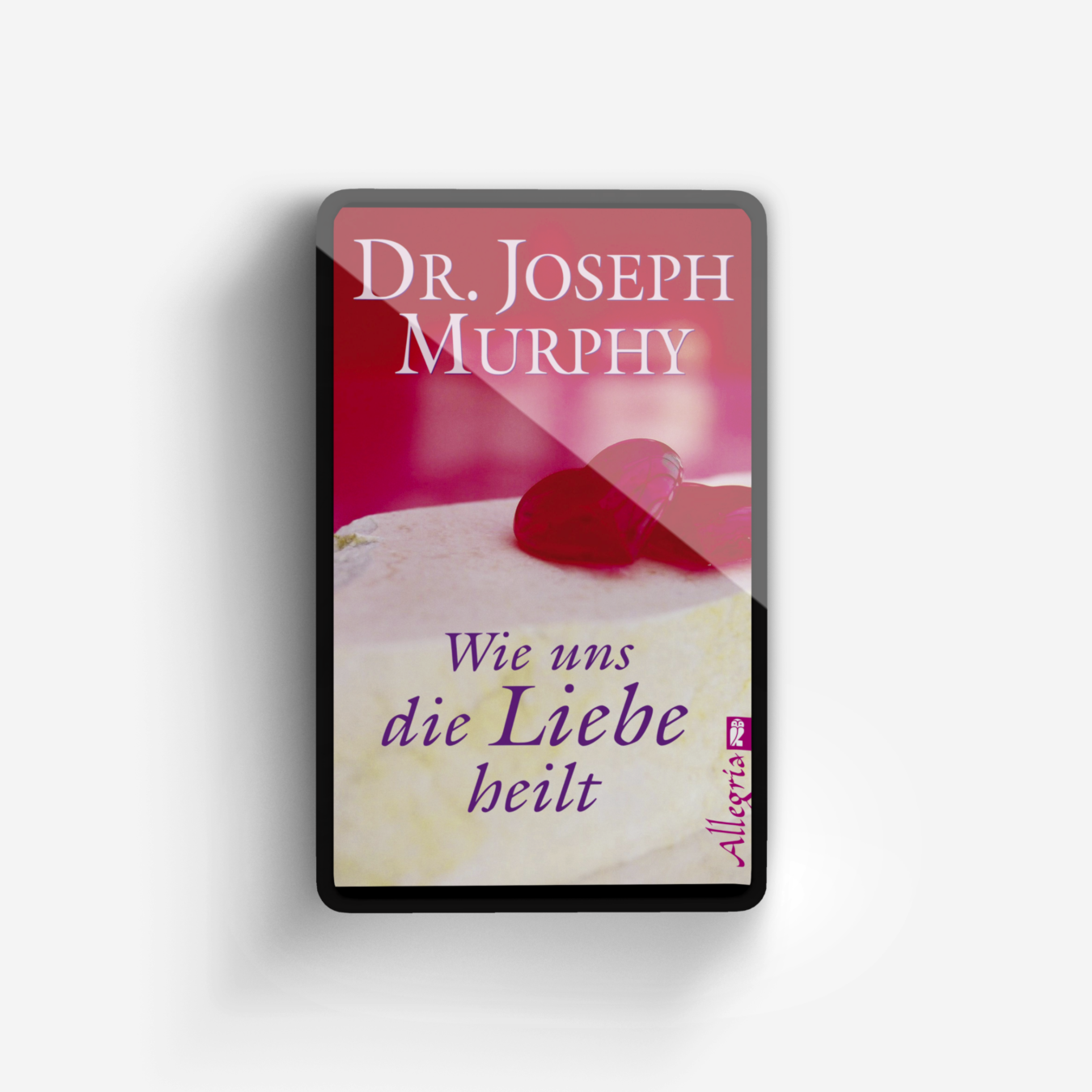 Buchcover von Wie uns die Liebe heilt