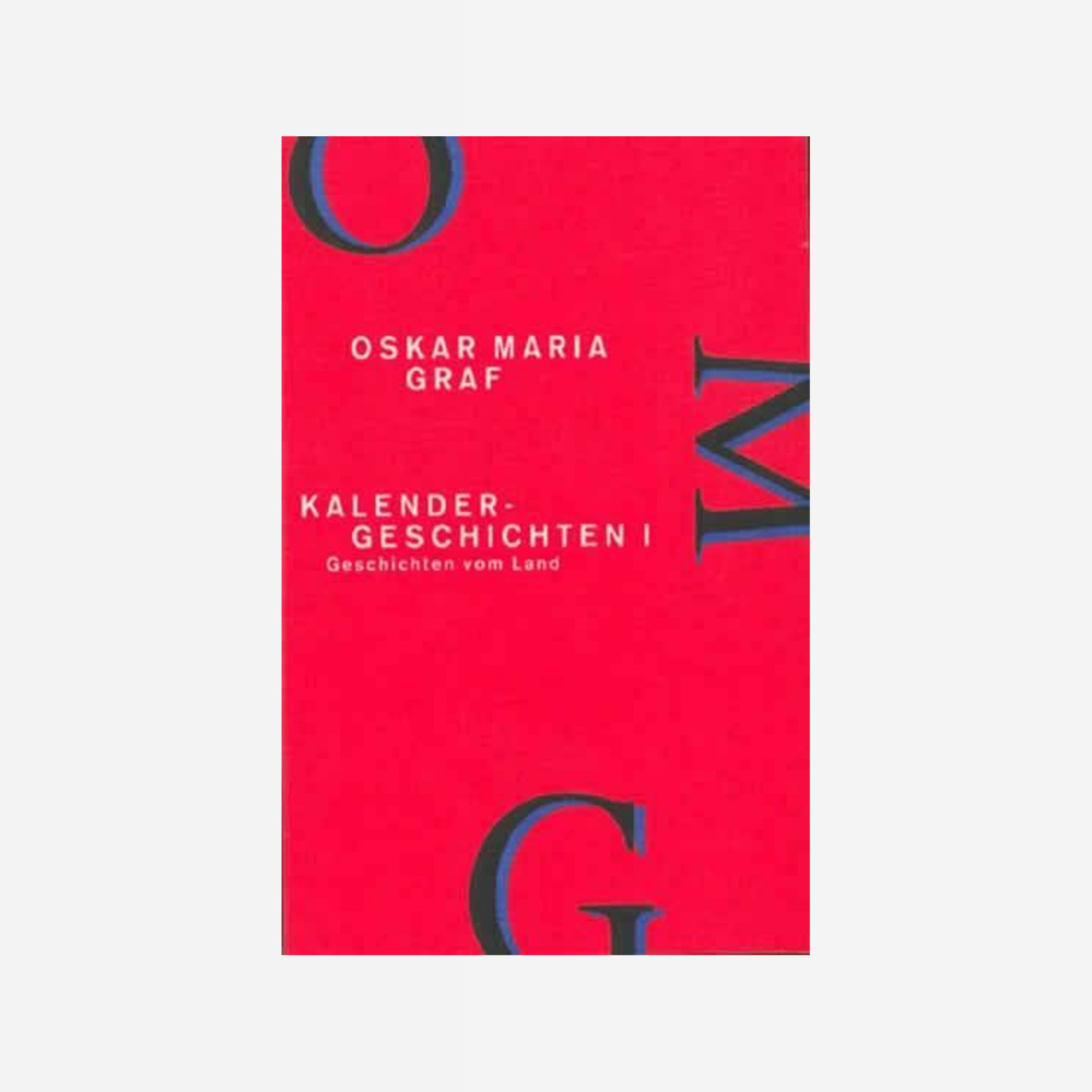 Buchcover von Kalendergeschichten I (Werkausgabe Oskar Maria Graf 11)