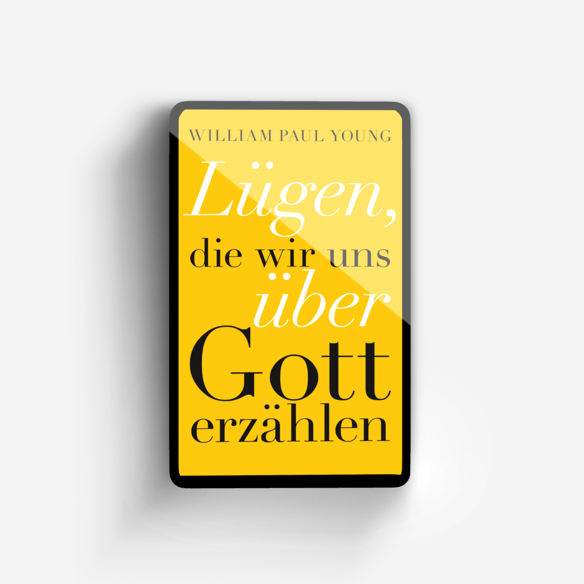 Buchcover von Lügen, die wir uns über Gott erzählen