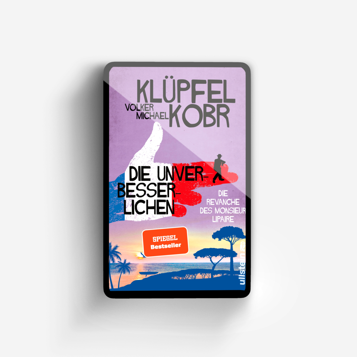 Buchcover von Die Unverbesserlichen - Die Revanche des Monsieur Lipaire (Die Unverbesserlichen 2)