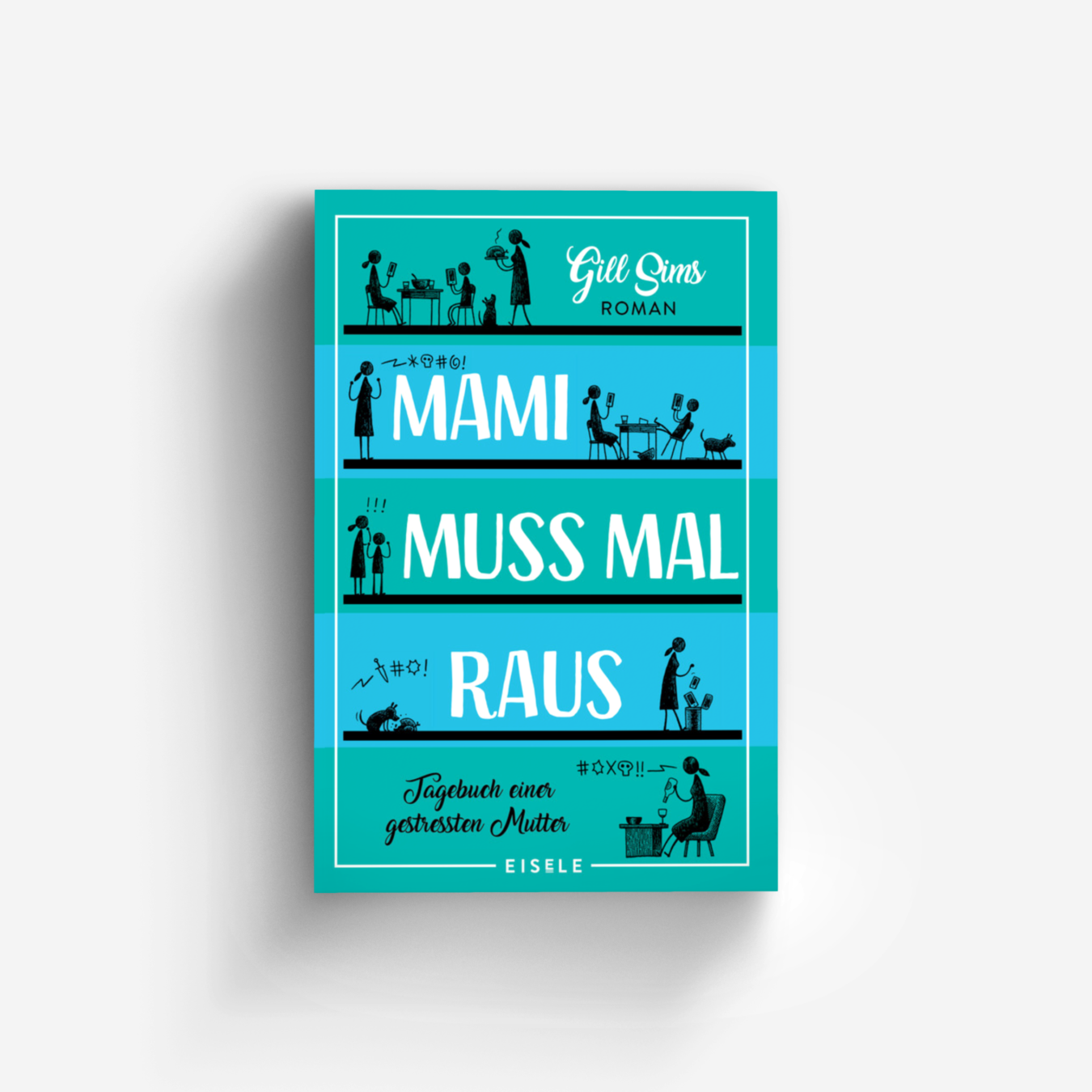 Buchcover von Mami muss mal raus (Die Mami-Reihe 2)