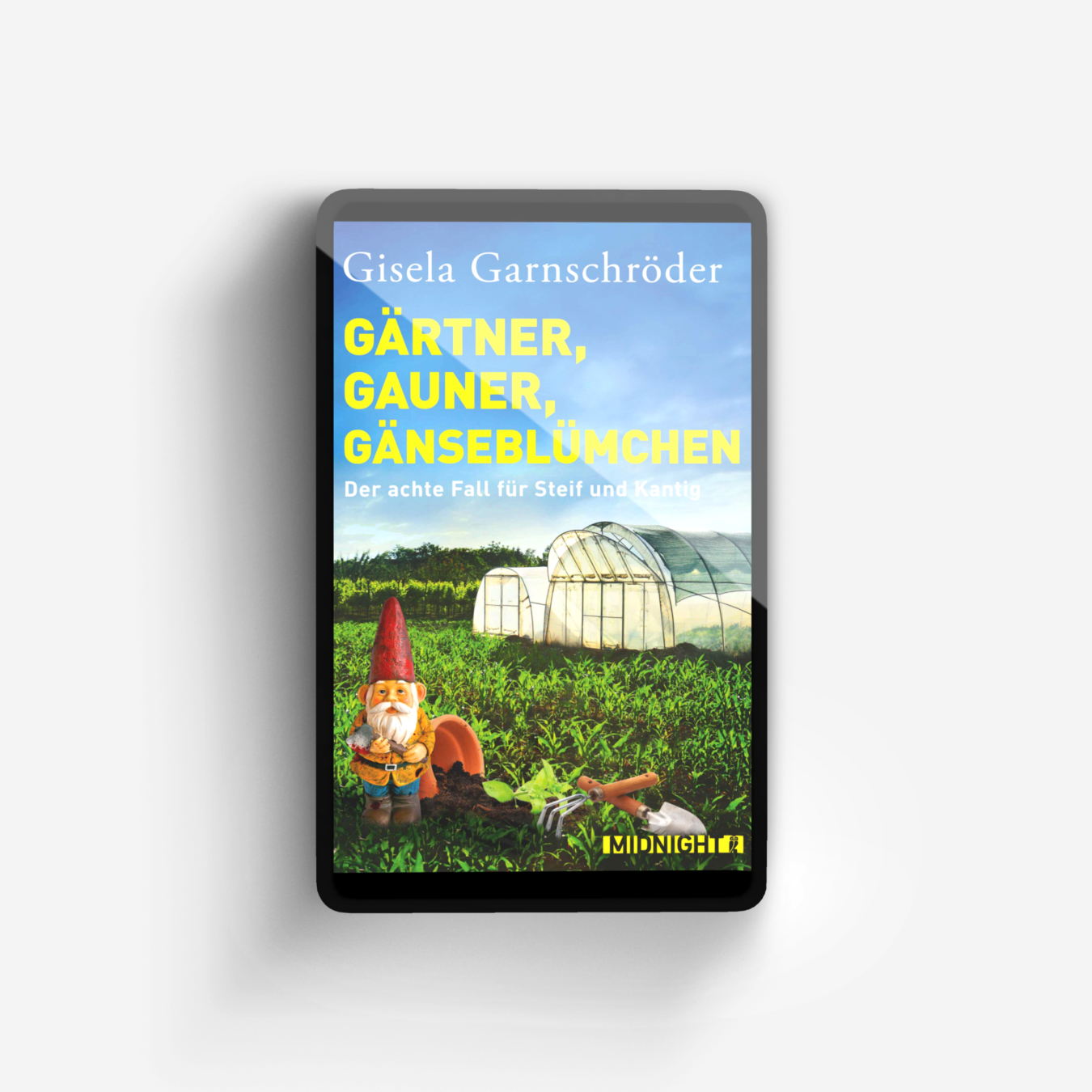 Buchcover von Gärtner, Gauner, Gänseblümchen (Ein-Steif-und-Kantig-Krimi 8)