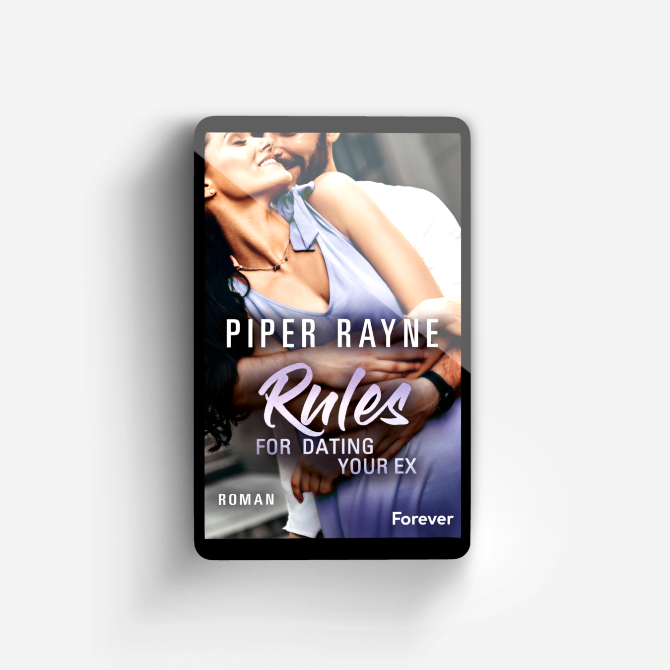 Buchcover von Rules for Dating Your Ex (Baileys-Serie 9)