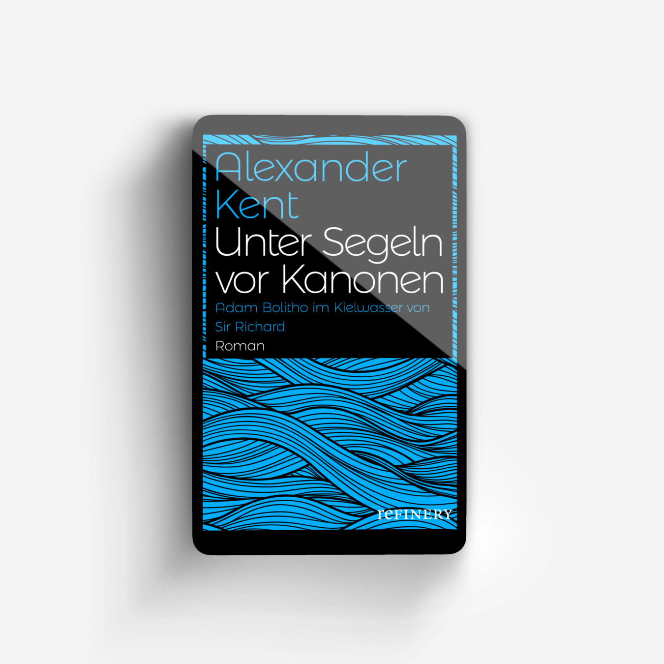 Buchcover von Unter Segeln vor Kanonen (Ein Adam-Bolitho-Roman 3)