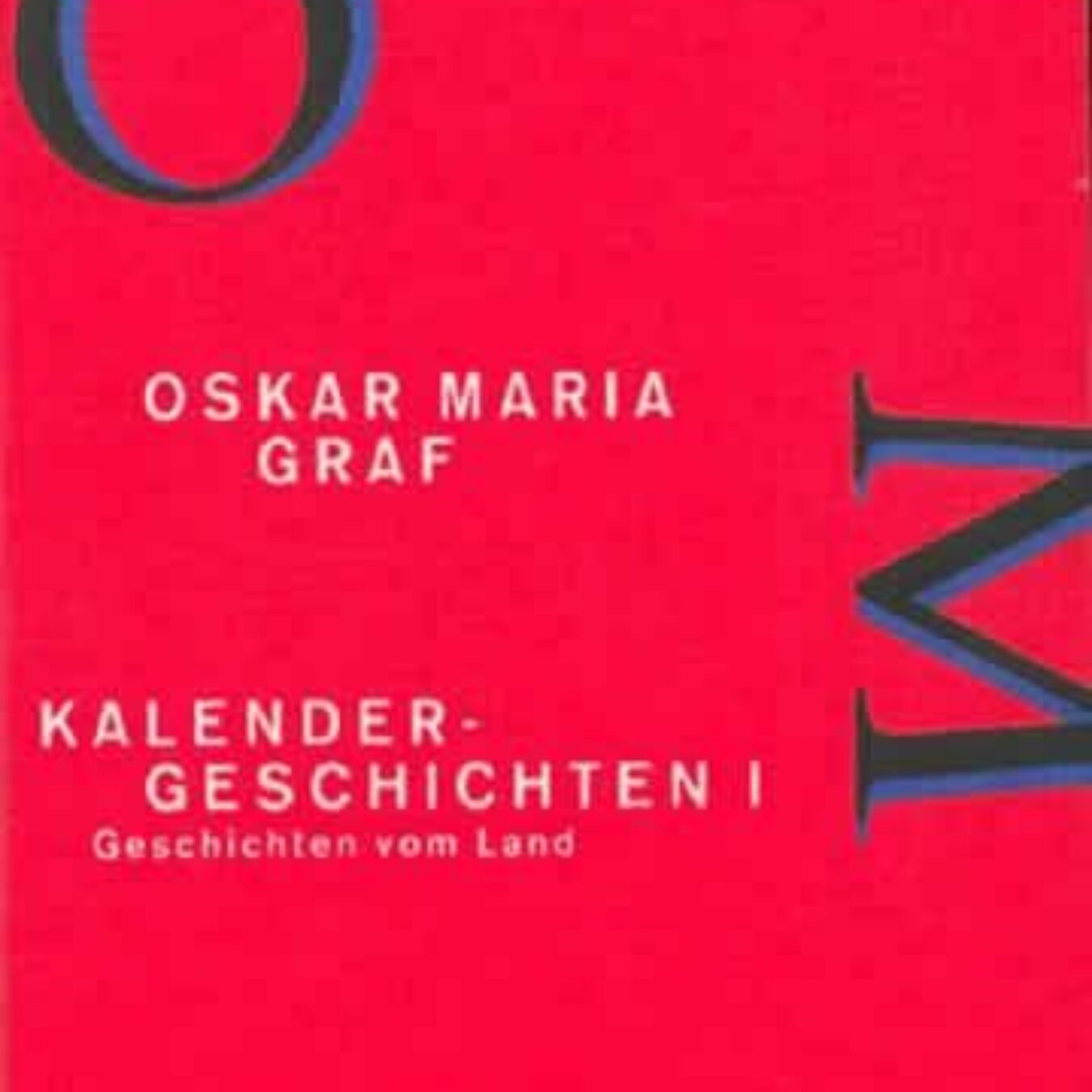 Buchcover von Kalendergeschichten I (Werkausgabe Oskar Maria Graf 11)