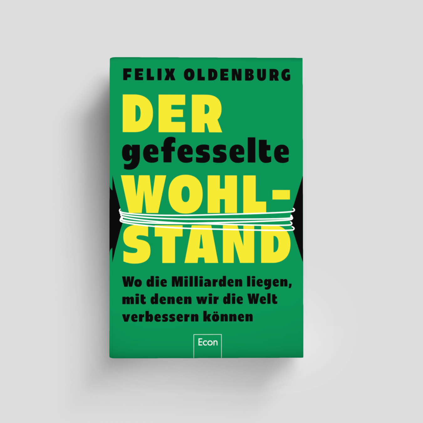 Buchcover von Der gefesselte Wohlstand