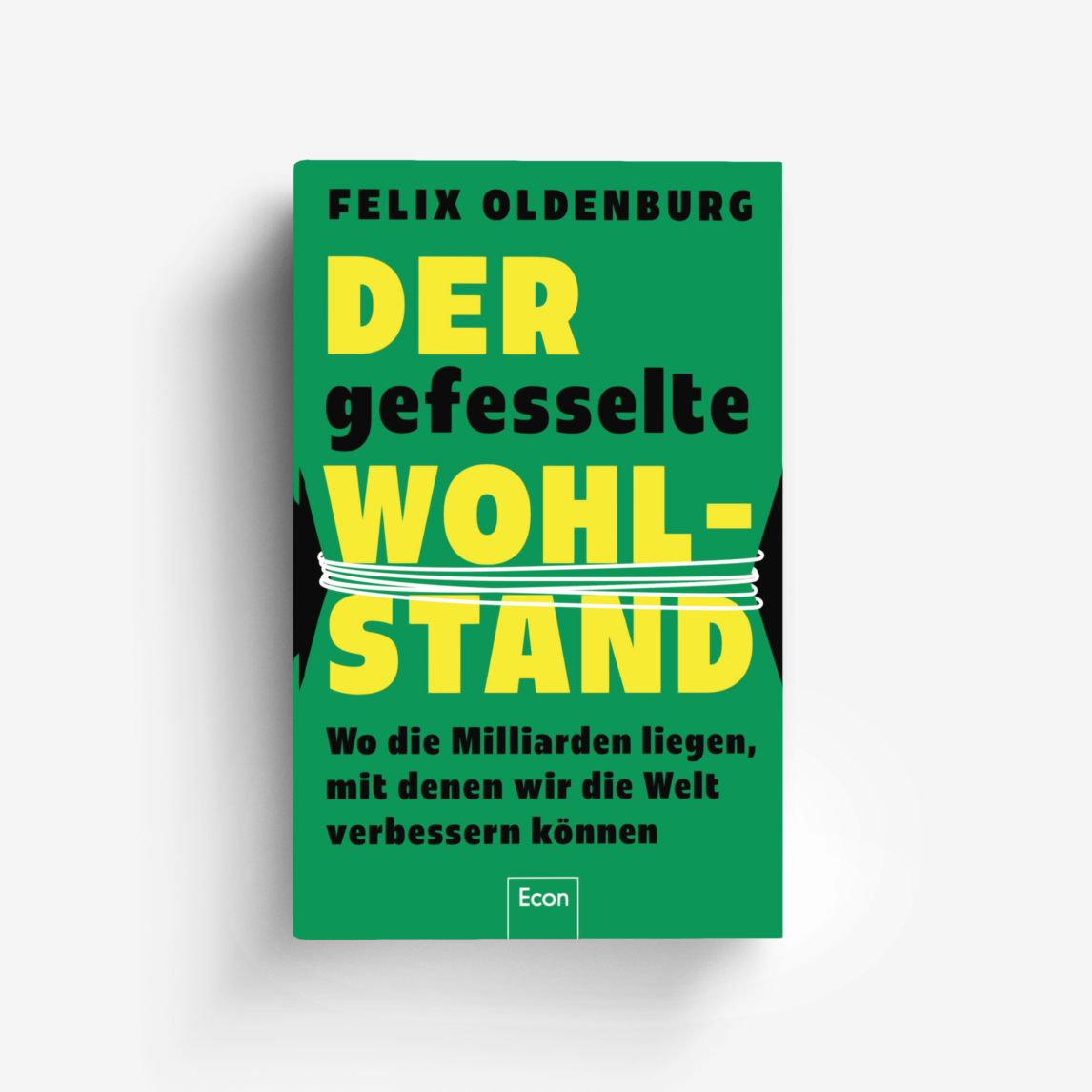 Buchcover von Der gefesselte Wohlstand