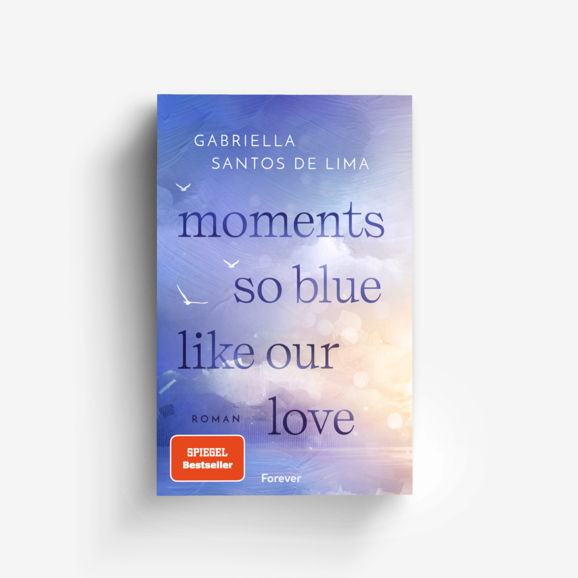 Buchcover von Moments So Blue Like Our Love (Blue Eternity 1)