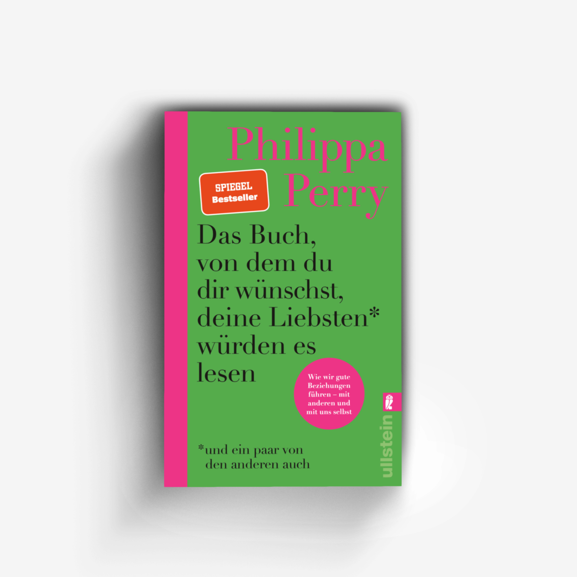 Buchcover von Das Buch, von dem du dir wünschst, deine Liebsten würden es lesen (und ein paar von den anderen auch)