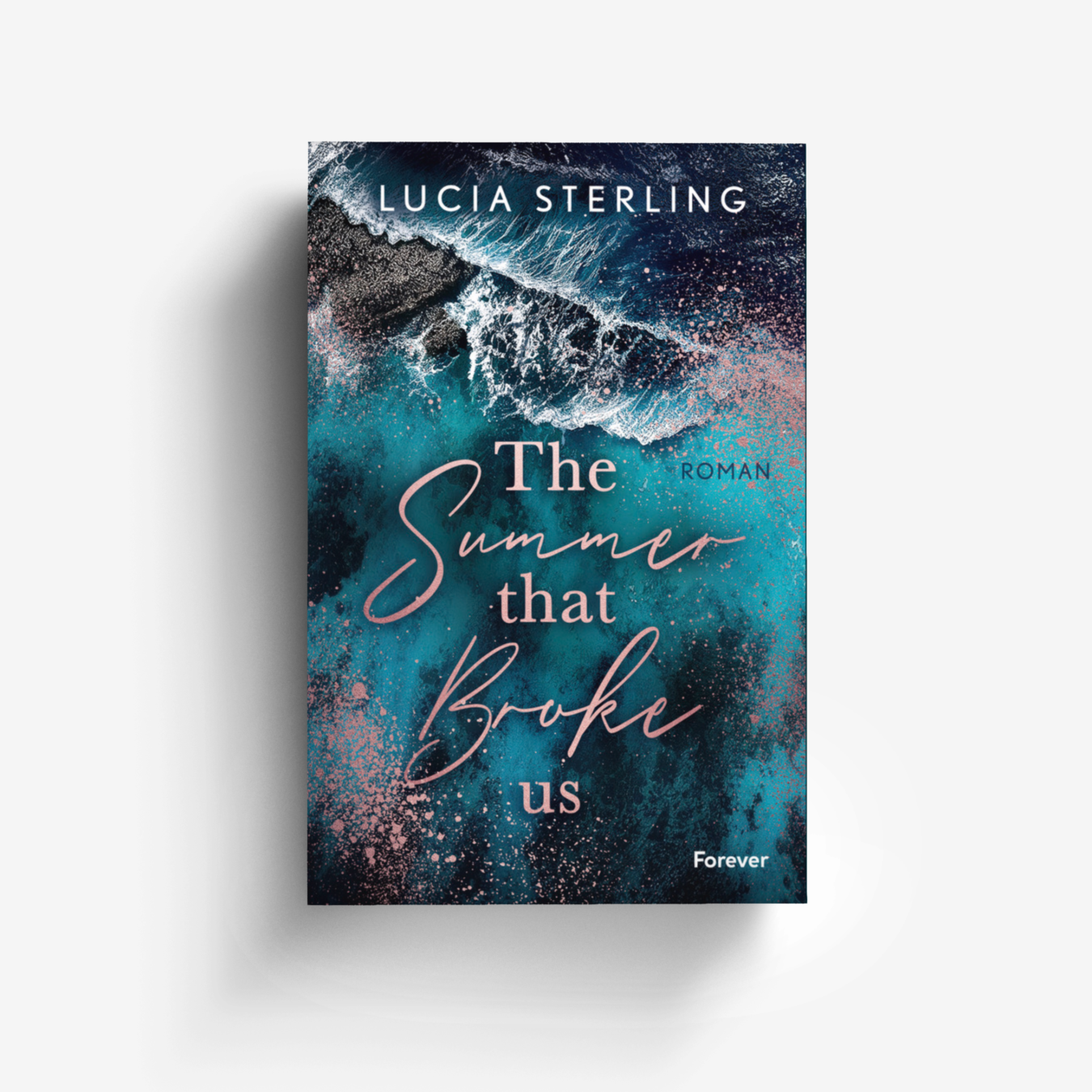 Buchcover von The summer that broke us (Lifeguard 1)