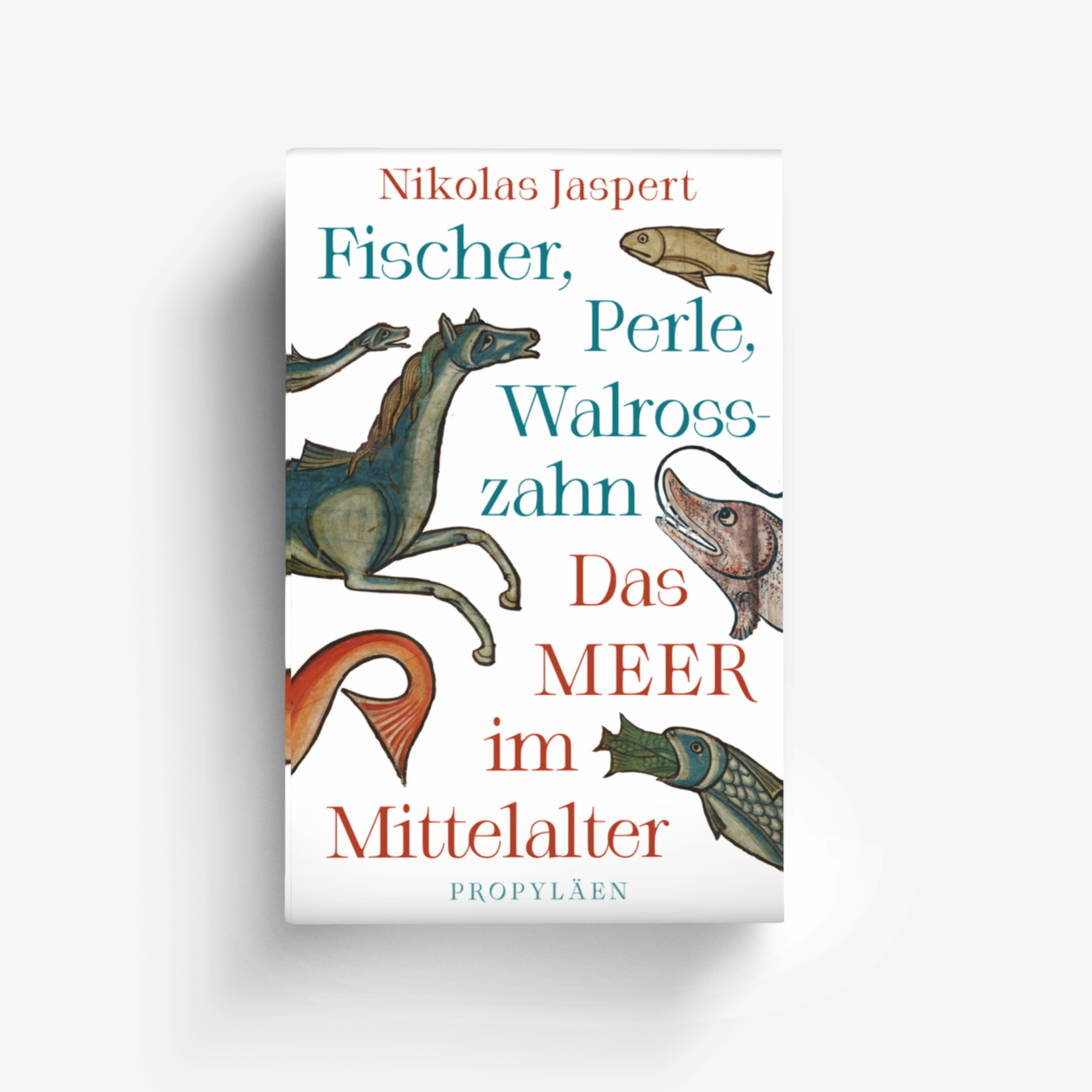 Buchcover von Fischer, Perle, Walrosszahn – Das Meer im Mittelalter