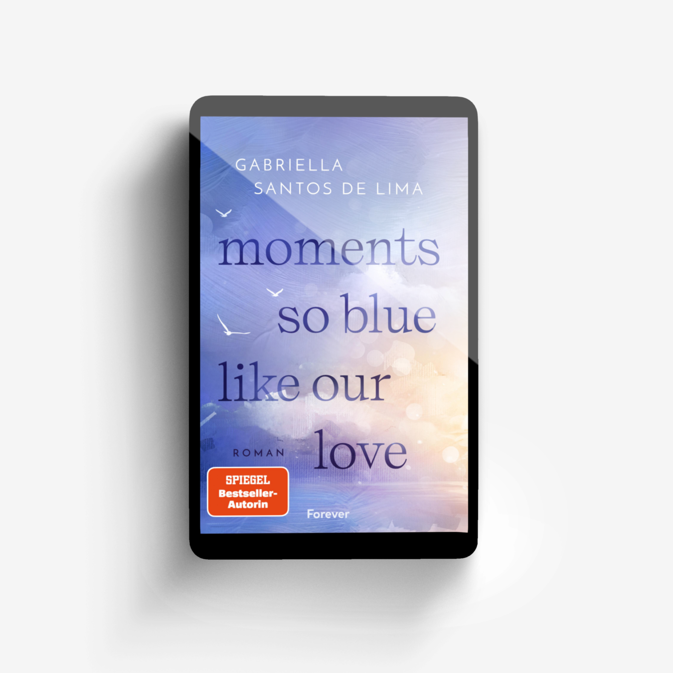 Buchcover von Moments So Blue Like Our Love (Blue Eternity 1)