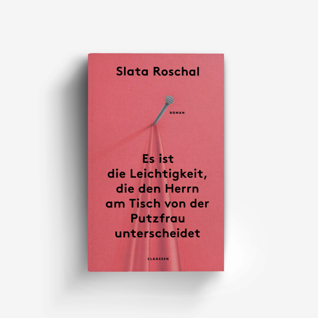 Buchcover von Es ist die Leichtigkeit, die den Herrn am Tisch von der Putzfrau unterscheidet