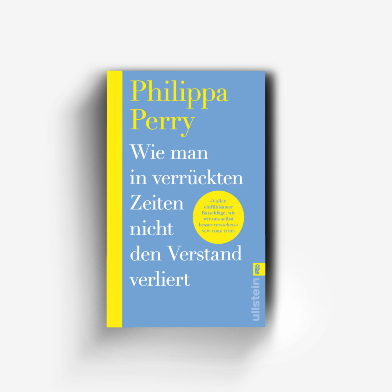 Buchcover von Wie man in verrückten Zeiten nicht den Verstand verliert