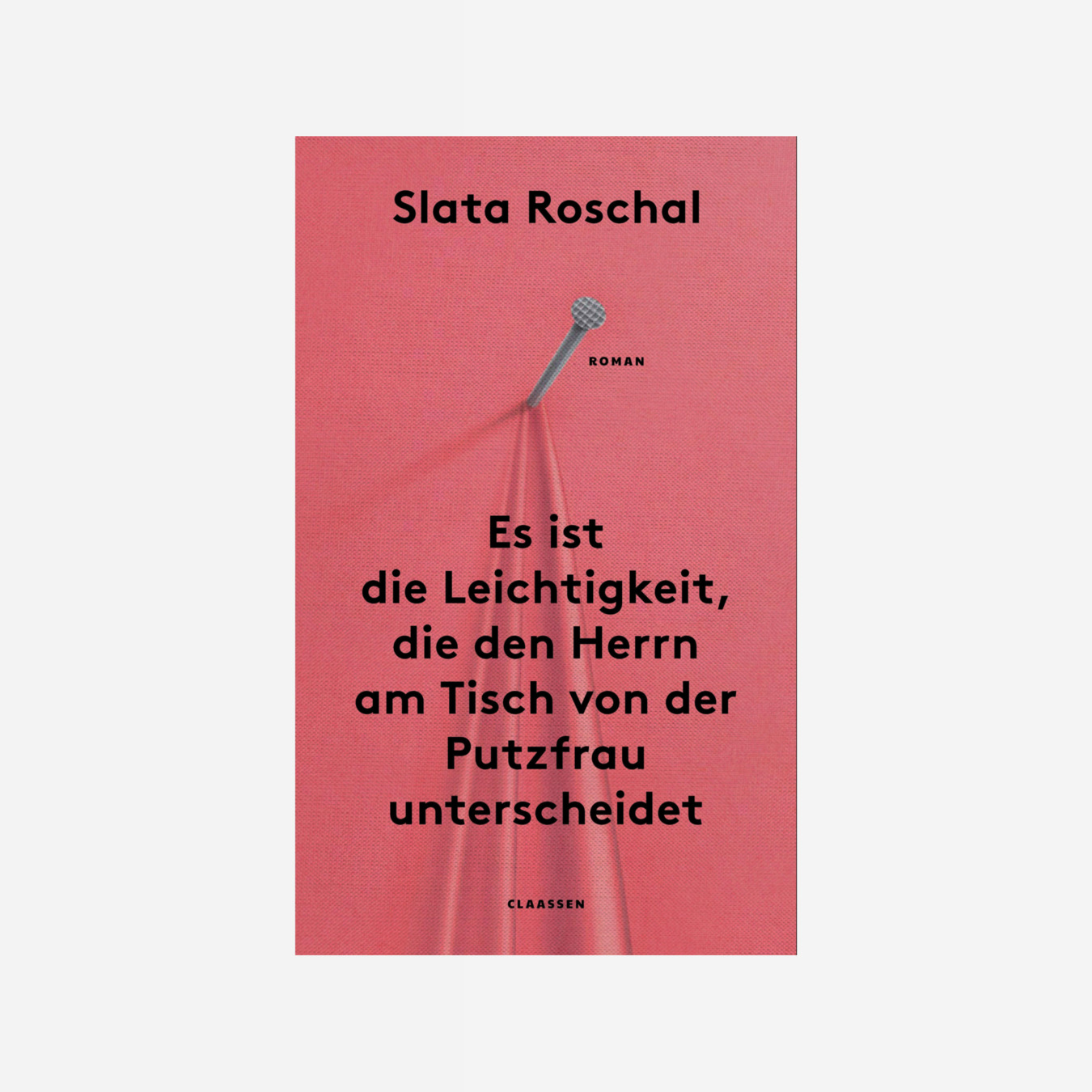 Buchcover von Es ist die Leichtigkeit, die den Herrn am Tisch von der Putzfrau unterscheidet